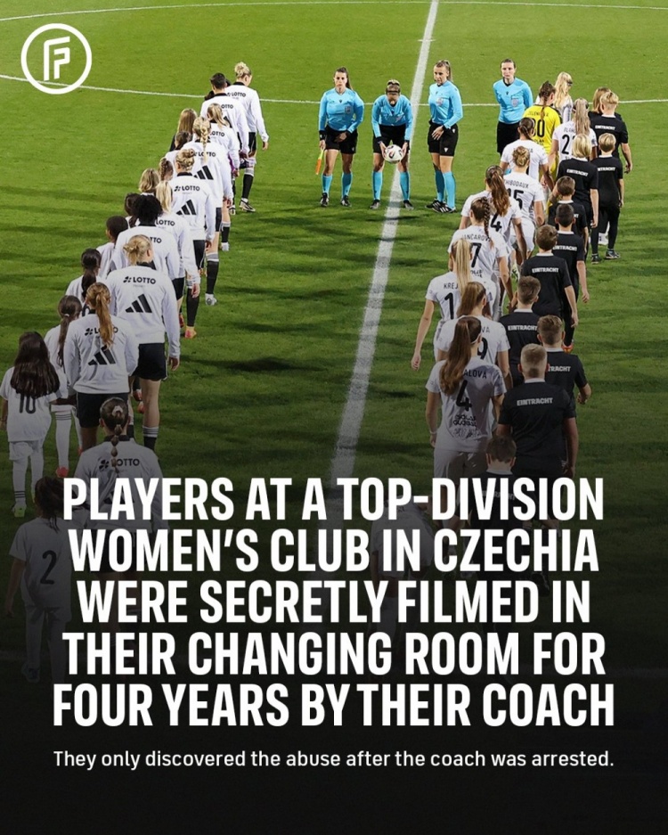 TA：前捷克女足U19主帅长期偷拍球员隐私，但仅被判1年缓刑